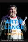 Artie Lange The Interviews