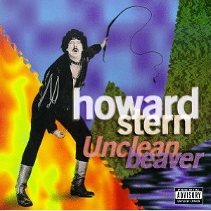 Howard Stern Unclean Beaver
